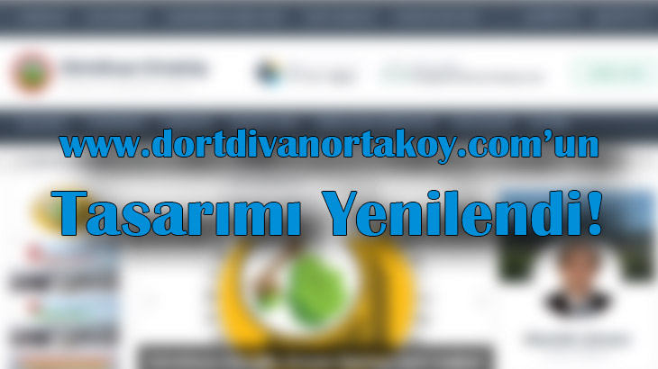 dortdivanortakoy yeni tasarim - Dörtdivan Ortaköy İnternet Sitesi Yenilendi