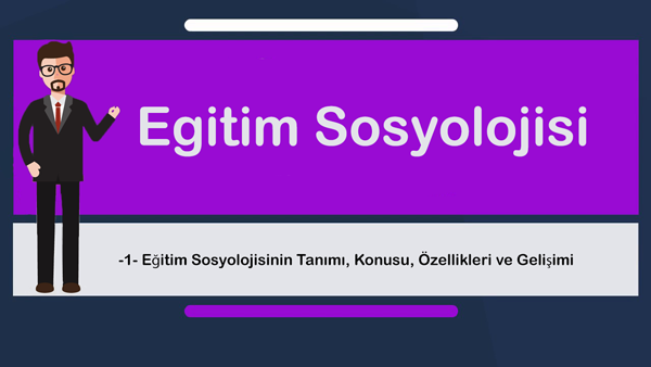 Eğitim Sosyolojisinin tanımı