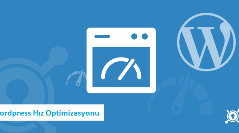 wordpress hiz optimizasyonu 770x430 - Wordpress Hız Optimizasyonu