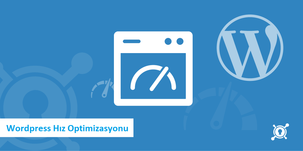 wordpress hiz optimizasyonu - Wordpress Hız Optimizasyonu