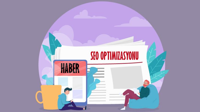 Haber Siteleri İçin Seo Optimizasyonu